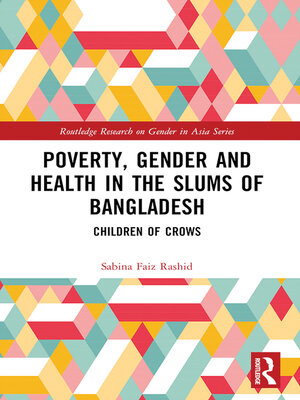 cover image of Poverty, Gender and Health in the Slums of Bangladesh